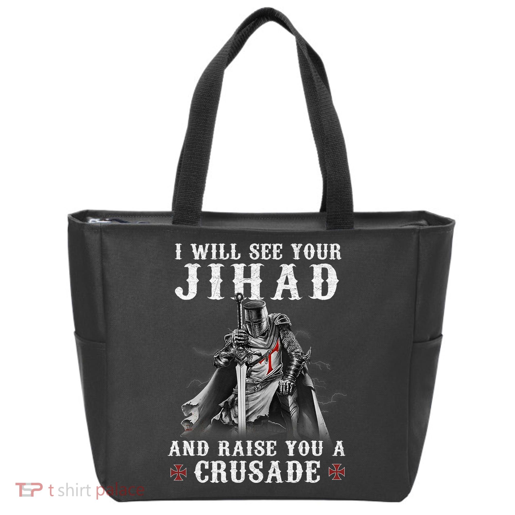 Christian Warrior Knight Templar Raise You A Crusader  Tote Bag