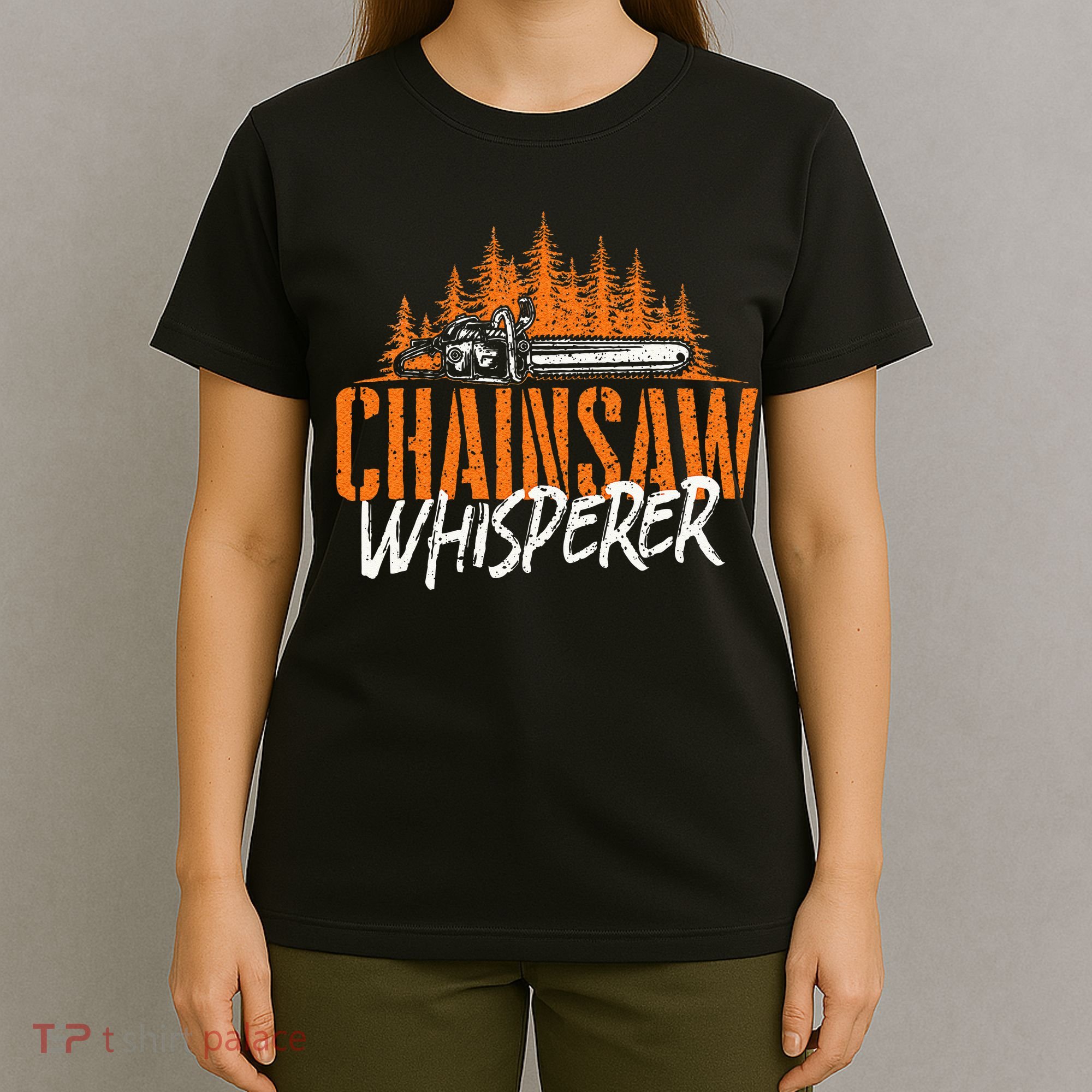 Chainsaw Whisperer Lumberjack Logger Woodworker Woodsman T-Shirt