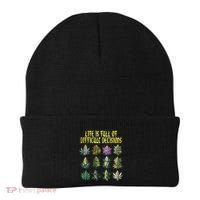 Cannabis Weed Lover 420 Life Is Full Of Difficult Decisions Beanie thumb 0