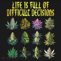Cannabis Weed Lover 420 Life Is Full Of Difficult Decisions Women's Hoodie thumb 2