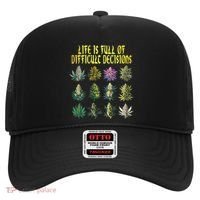 Cannabis Weed Lover 420 Life Is Full Of Difficult Decisions Hat thumb 0