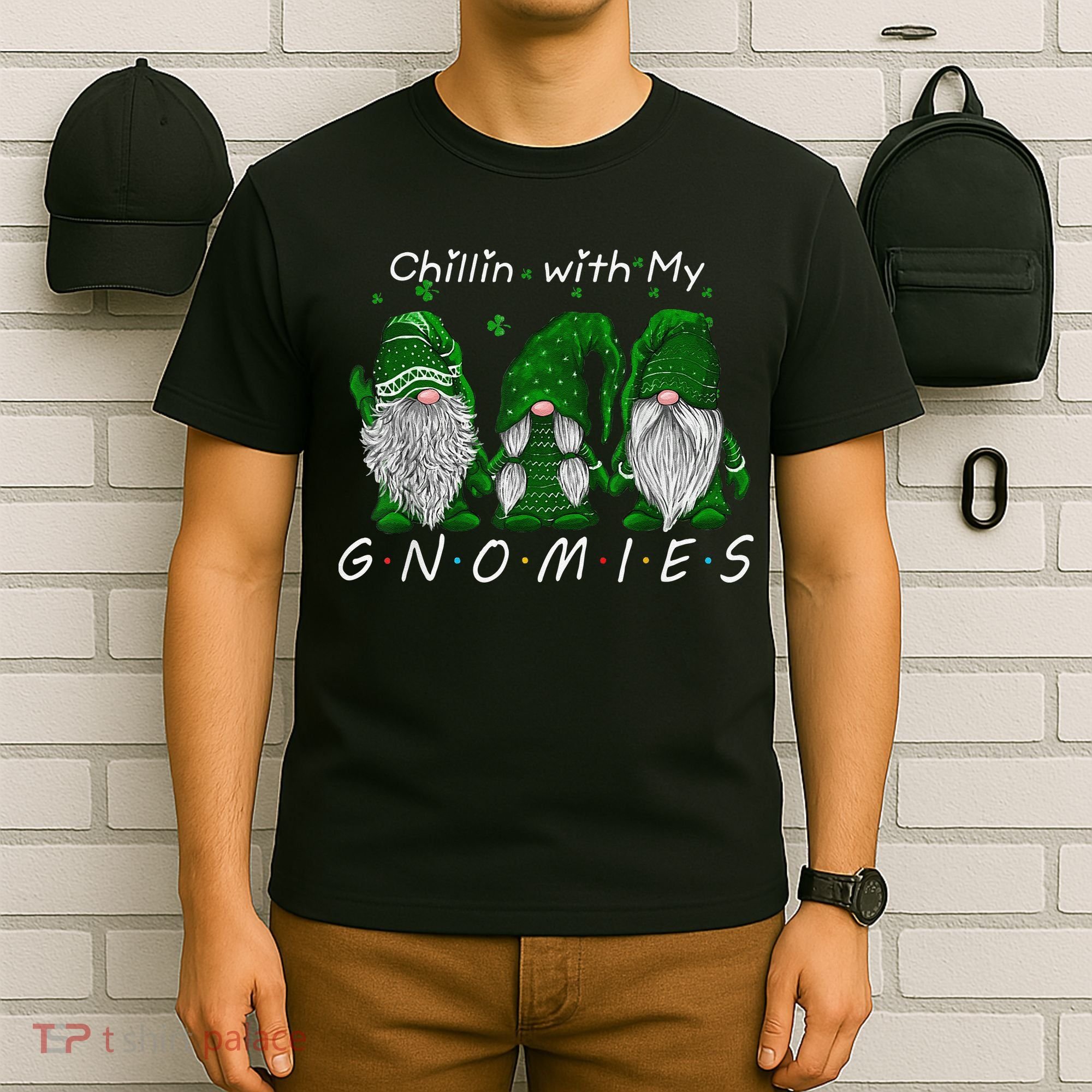 Chillin With My Gnomies St Patricks Day Gnome Irish Shamrock T-Shirt