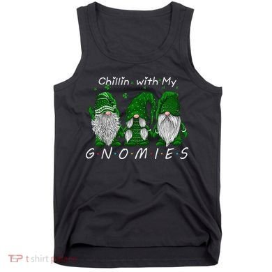 Chillin With My Gnomies St Patricks Day Gnome Irish Shamrock Tank Top