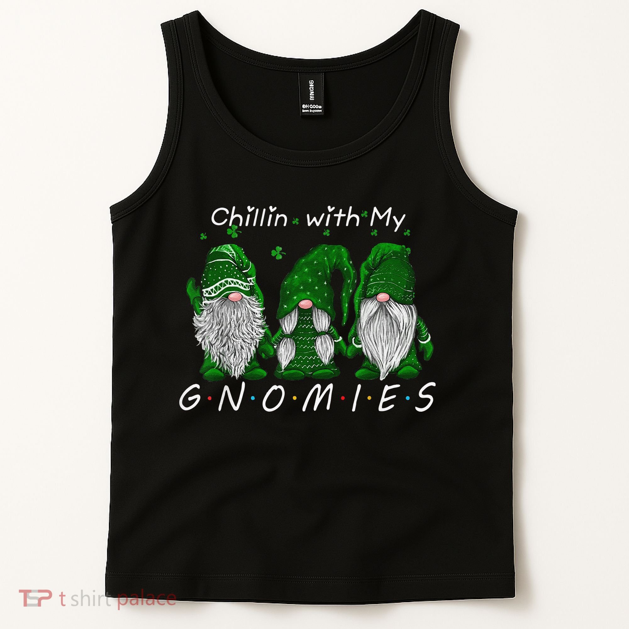 Chillin With My Gnomies St Patricks Day Gnome Irish Shamrock Tank Top