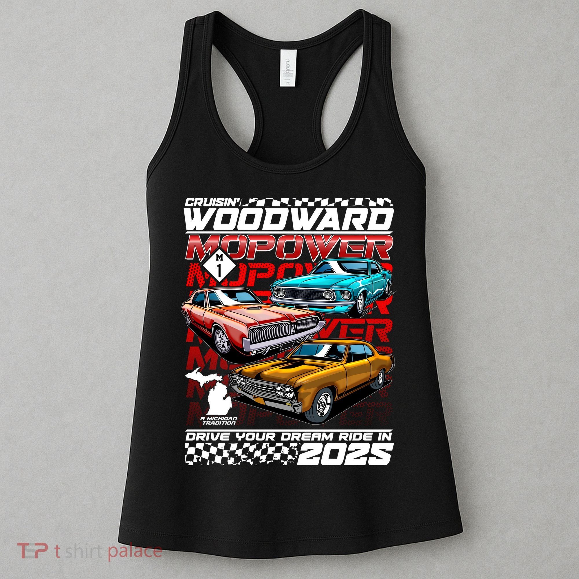 Cruisin Woodward MOPOWER Drive Your Dream Ride In 2025 Women's Tank Top