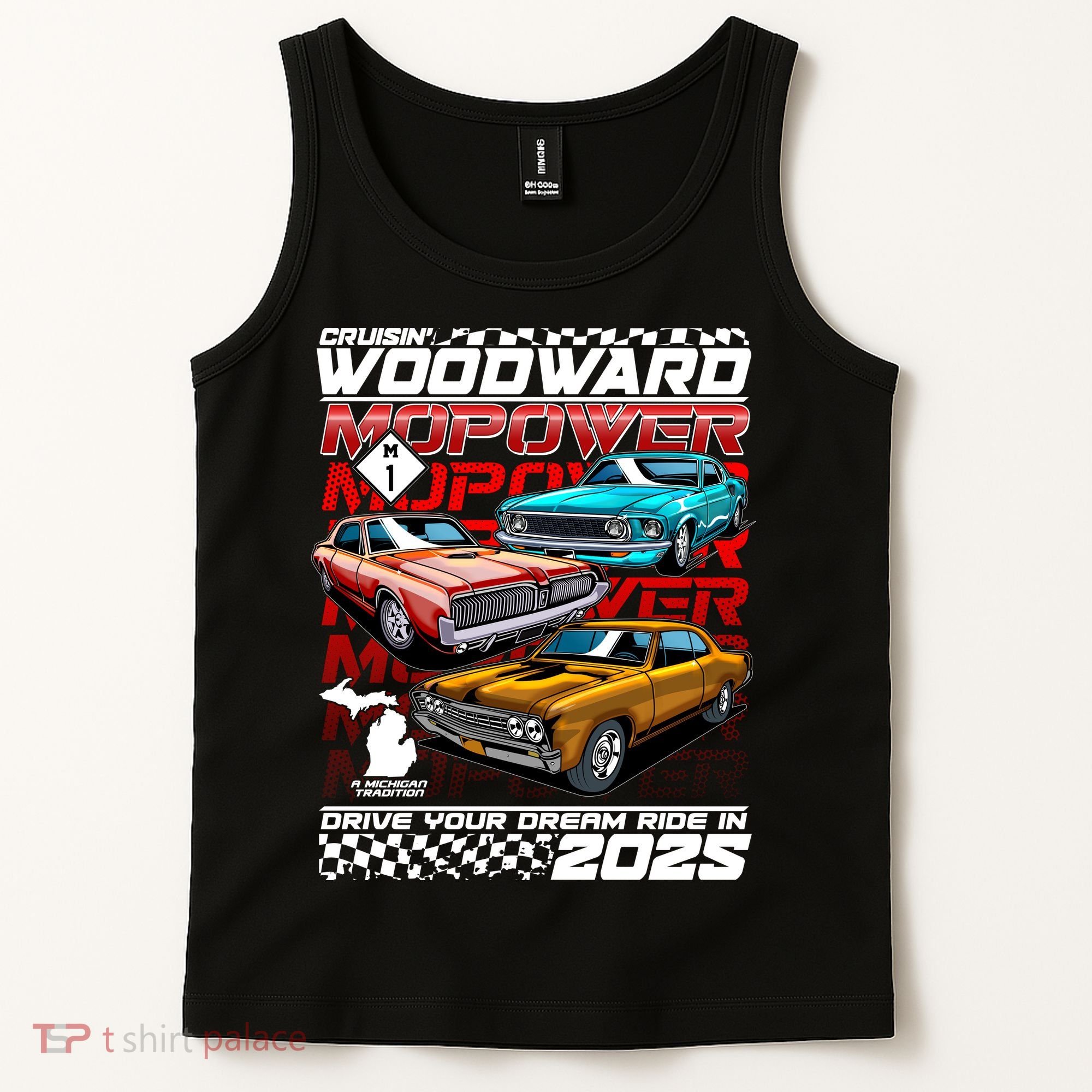 Cruisin Woodward MOPOWER Drive Your Dream Ride In 2025 Tank Top