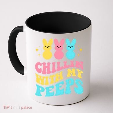 Chillin With My Peeps Cute Easter Coffee Mug