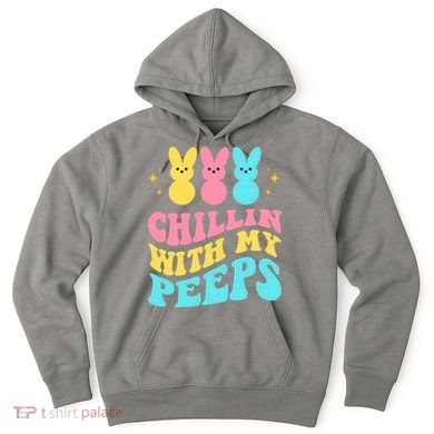 Chillin With My Peeps Cute Easter Hoodie