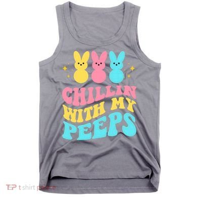 Chillin With My Peeps Cute Easter Tank Top