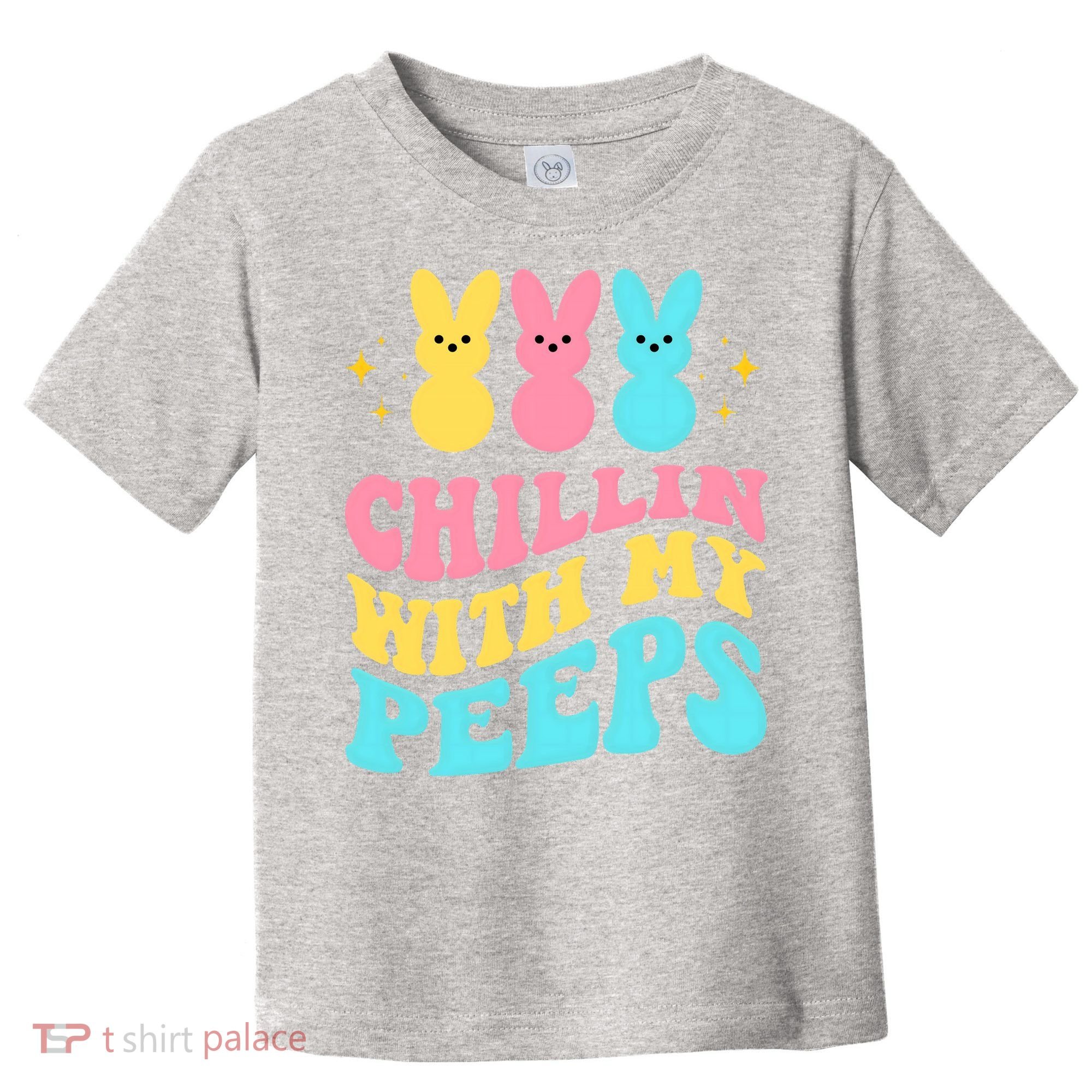 Chillin With My Peeps Cute Easter Toddler T-Shirt