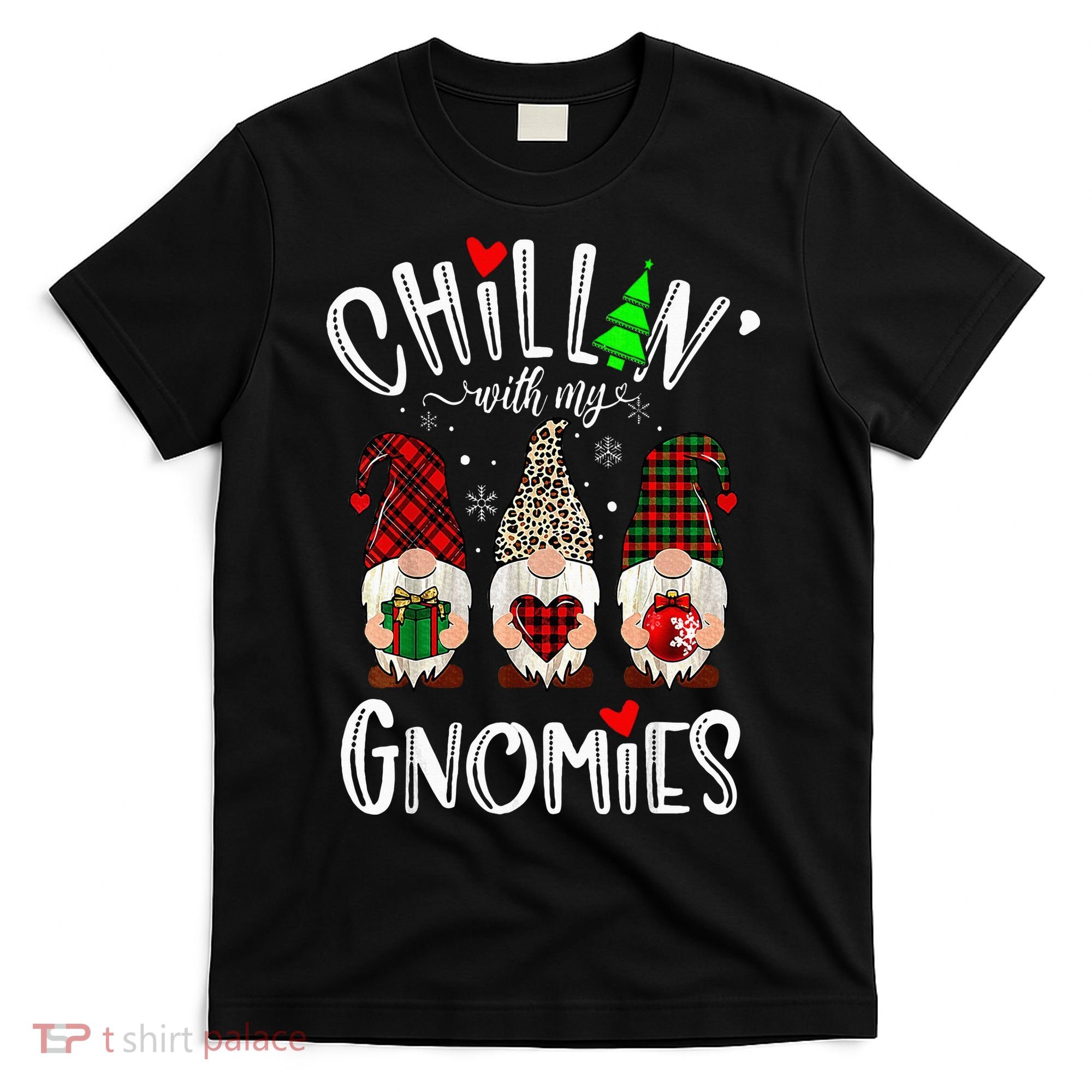 Chillin With My Gnomies Christmas Gnome Family Matching Xmas T-Shirt