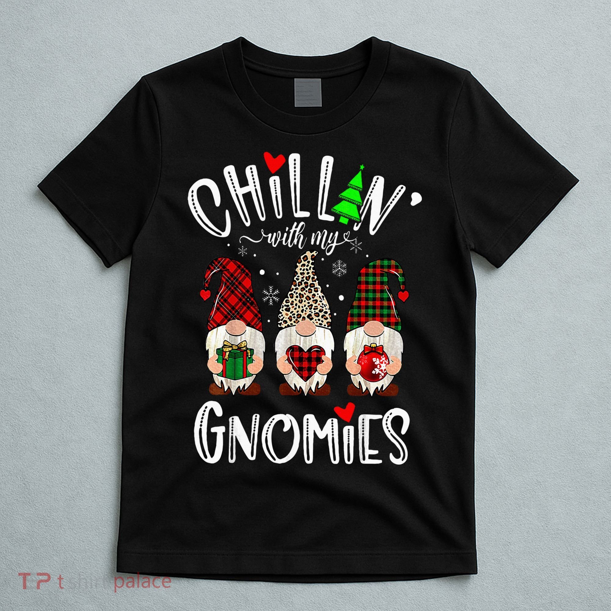Chillin With My Gnomies Christmas Gnome Family Matching Xmas T-Shirt