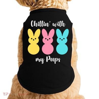 Chillin With My Peeps Easter Bunny Funny Cute Doggie Tank