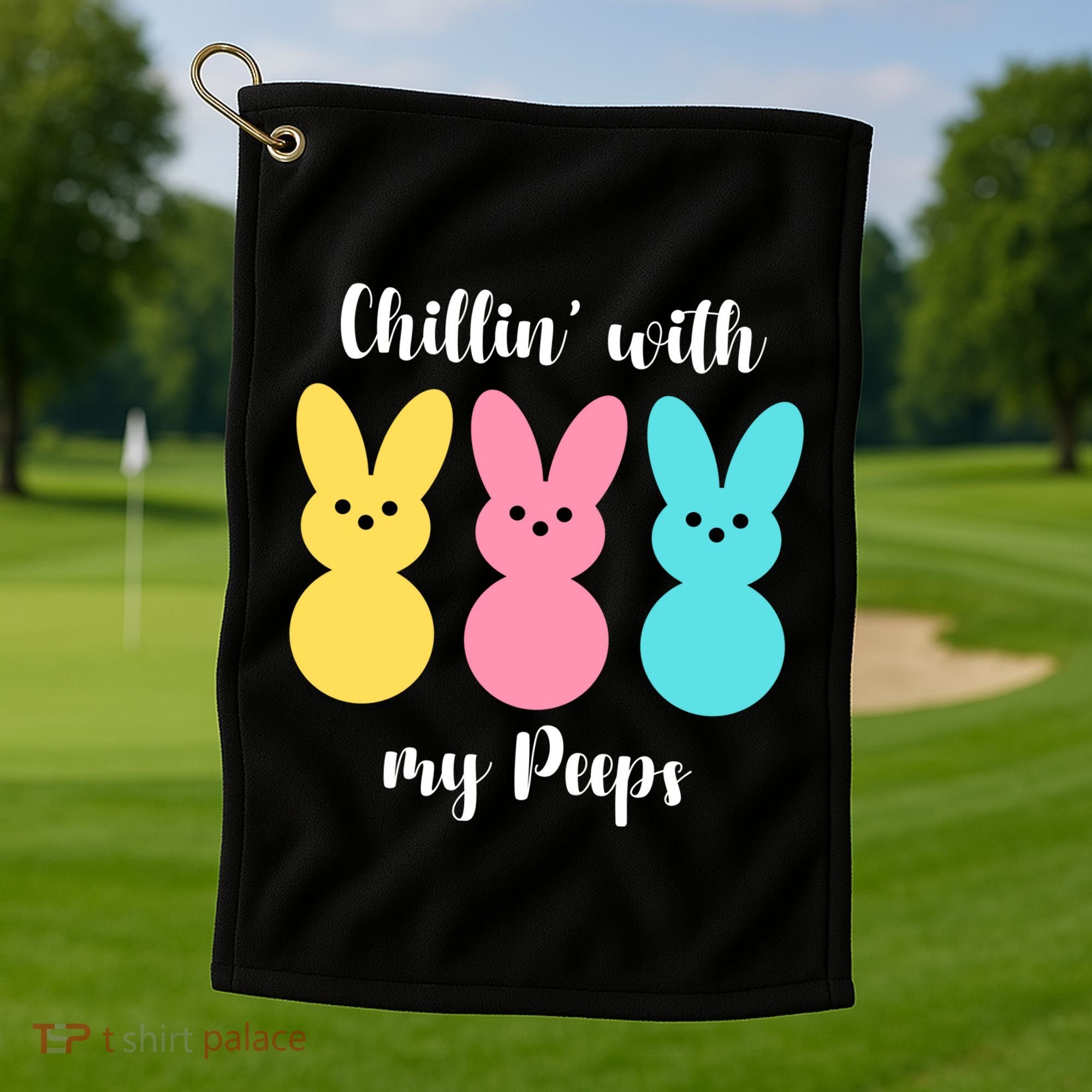 Chillin With My Peeps Easter Bunny Funny Cute Golf Towel