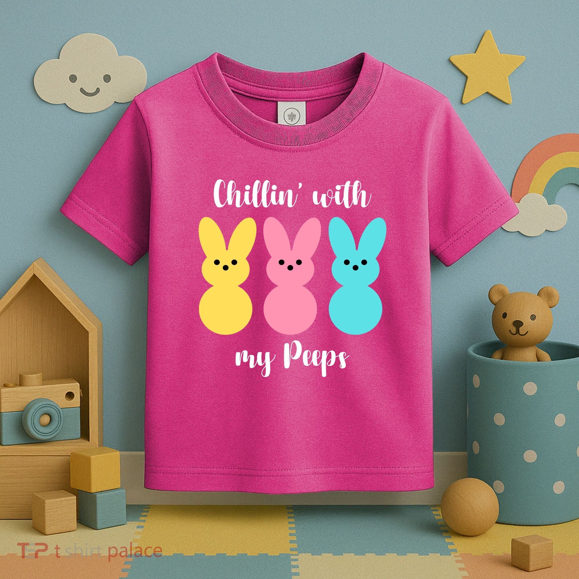 Chillin With My Peeps Easter Bunny Funny Cute Toddler T-Shirt
