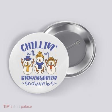 Chillin With My Kindergarten Snowmies Cute Winter Button