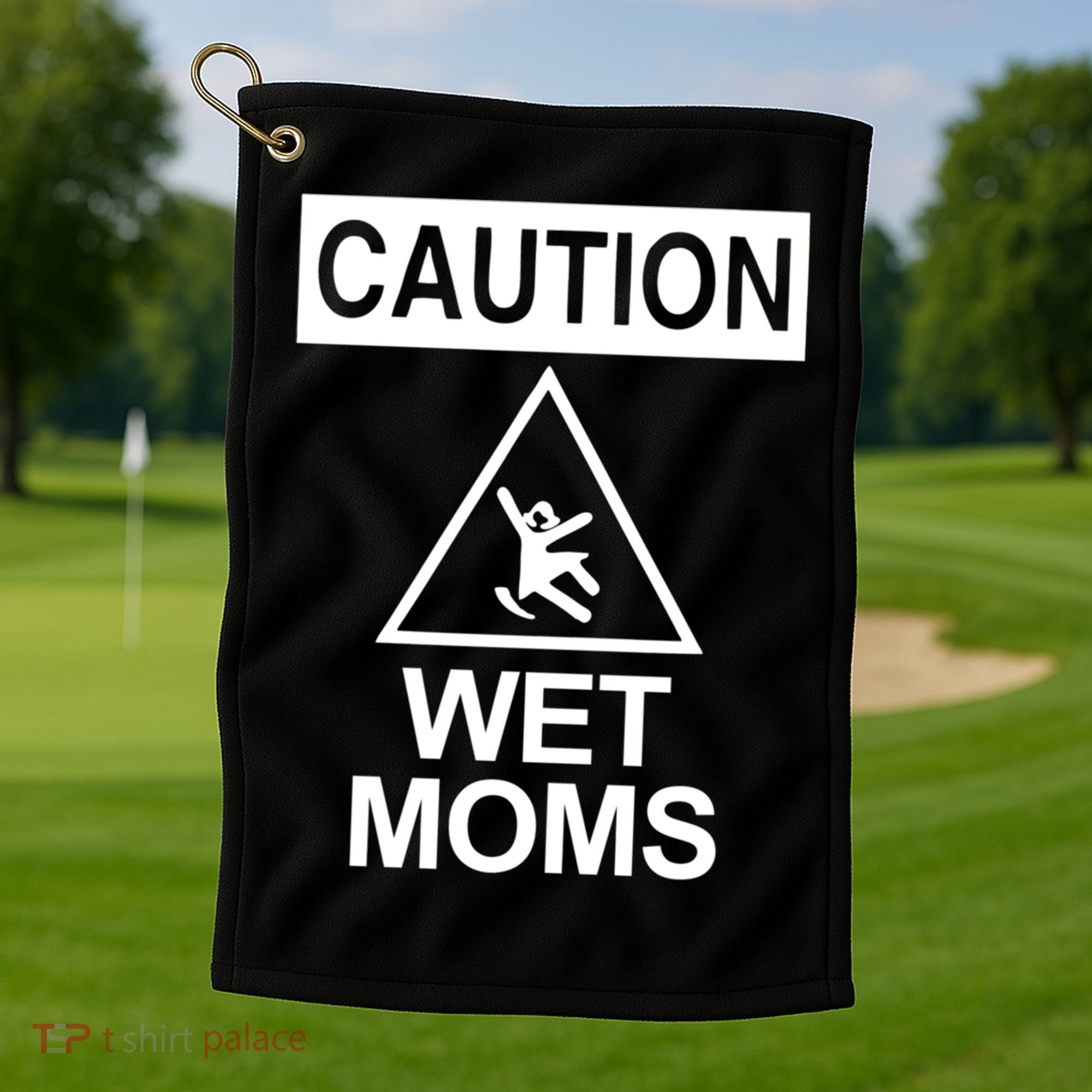 Caution: Wet Moms Funny Gift Funny Saying Sarcastic Cute Cool Novelty Cute Gift Golf Towel