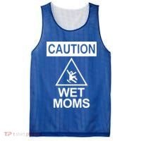 Caution: Wet Moms Funny Gift Funny Saying Sarcastic Cute Cool Novelty Cute Gift Mesh Reversible Basketball Jersey Tank thumb 0