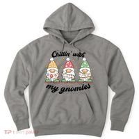 Chillin With My Gnomies Christmas Holiday Hoodie thumb 0