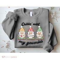 Chillin With My Gnomies Christmas Holiday Sweatshirt thumb 2