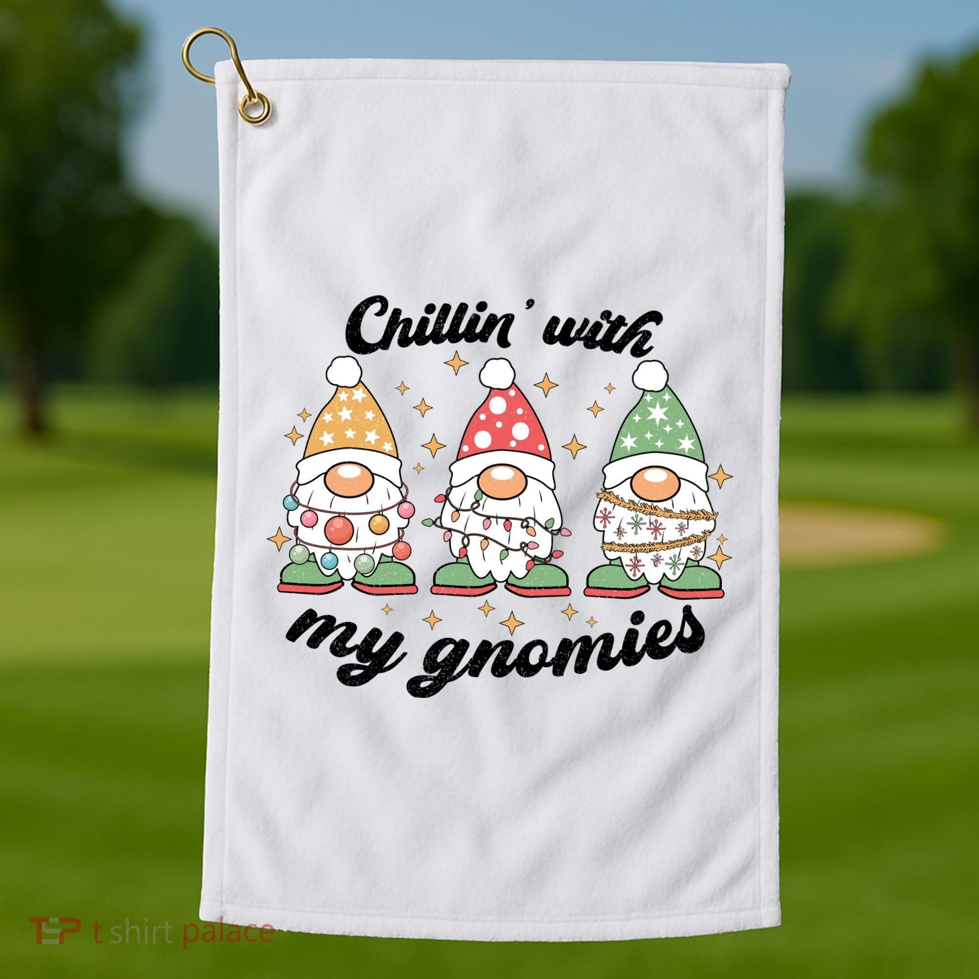Chillin With My Gnomies Christmas Holiday Golf Towel