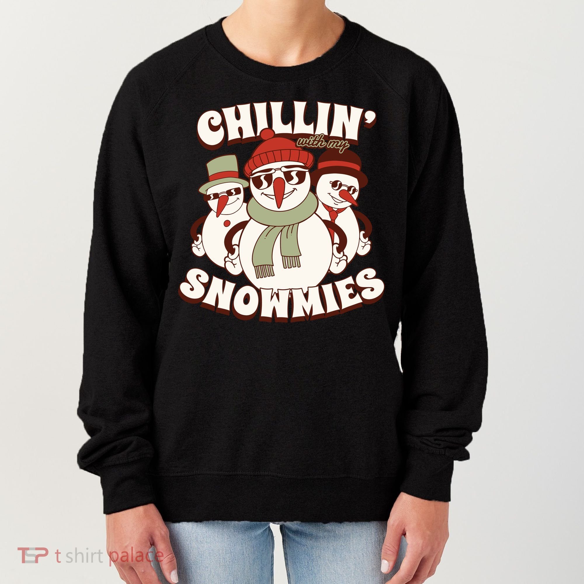 Chillin With My Snowmies Women's Sweatshirt