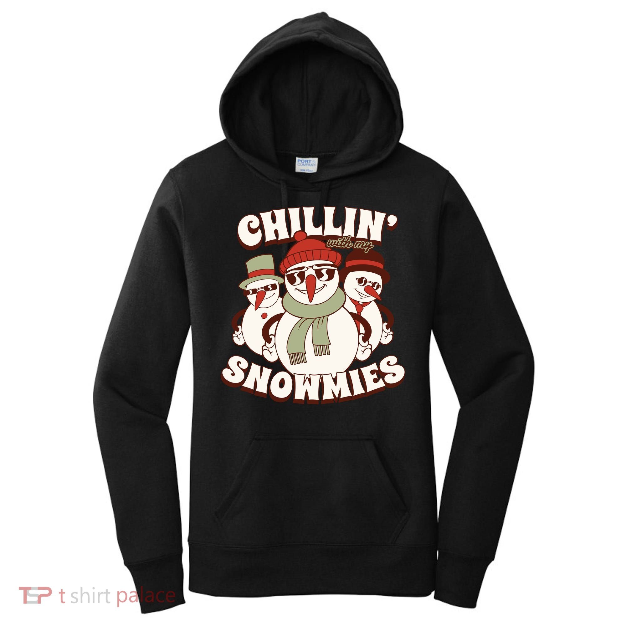 Chillin With My Snowmies Women's Hoodie