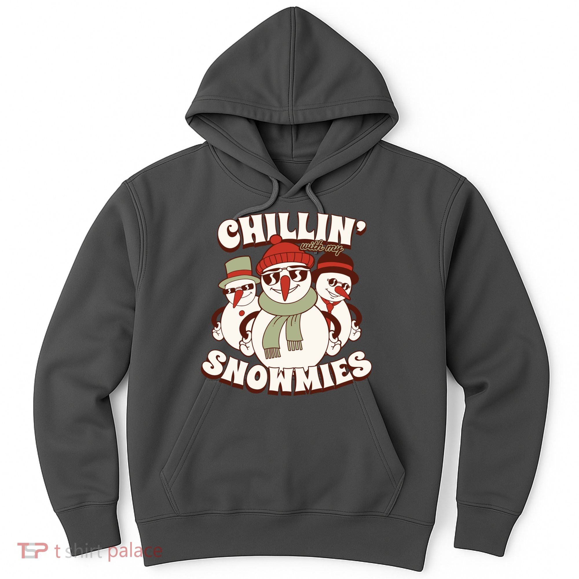 Chillin With My Snowmies Hoodie