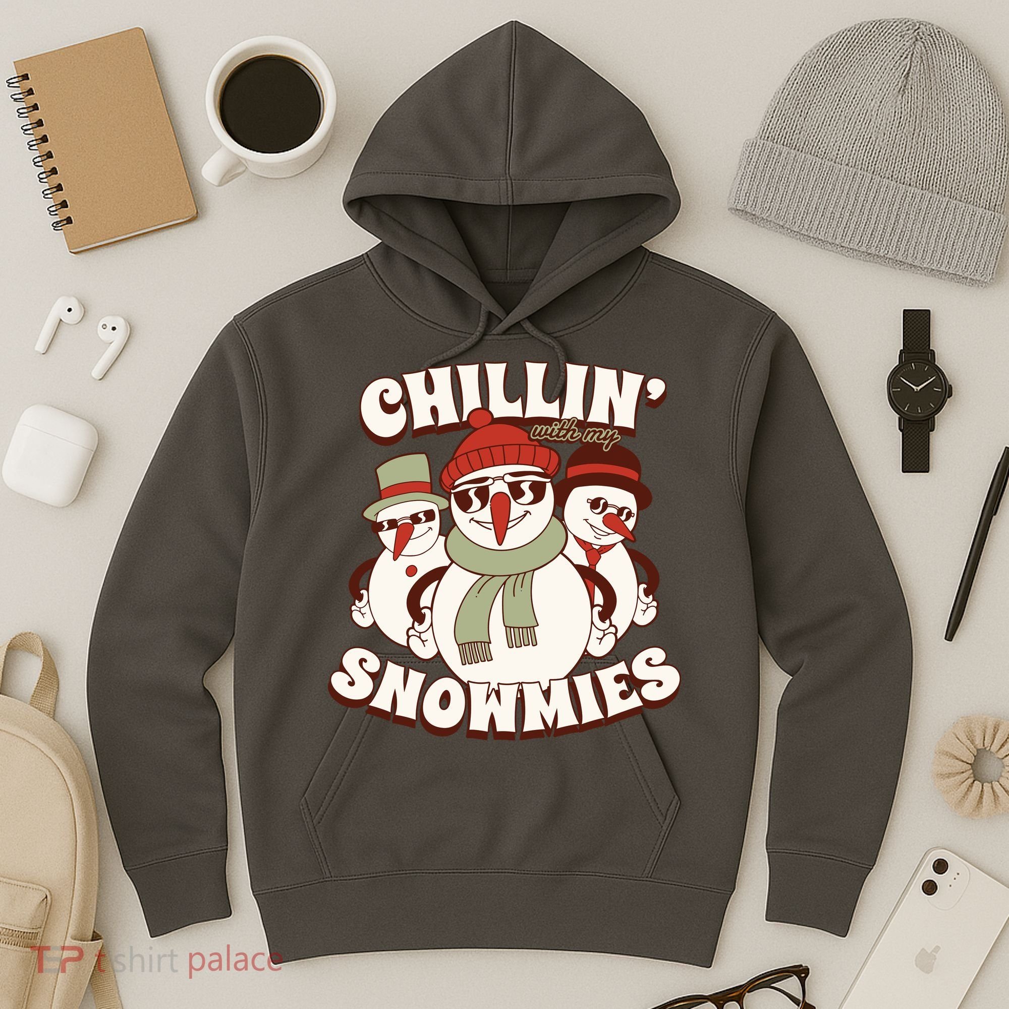 Chillin With My Snowmies Hoodie