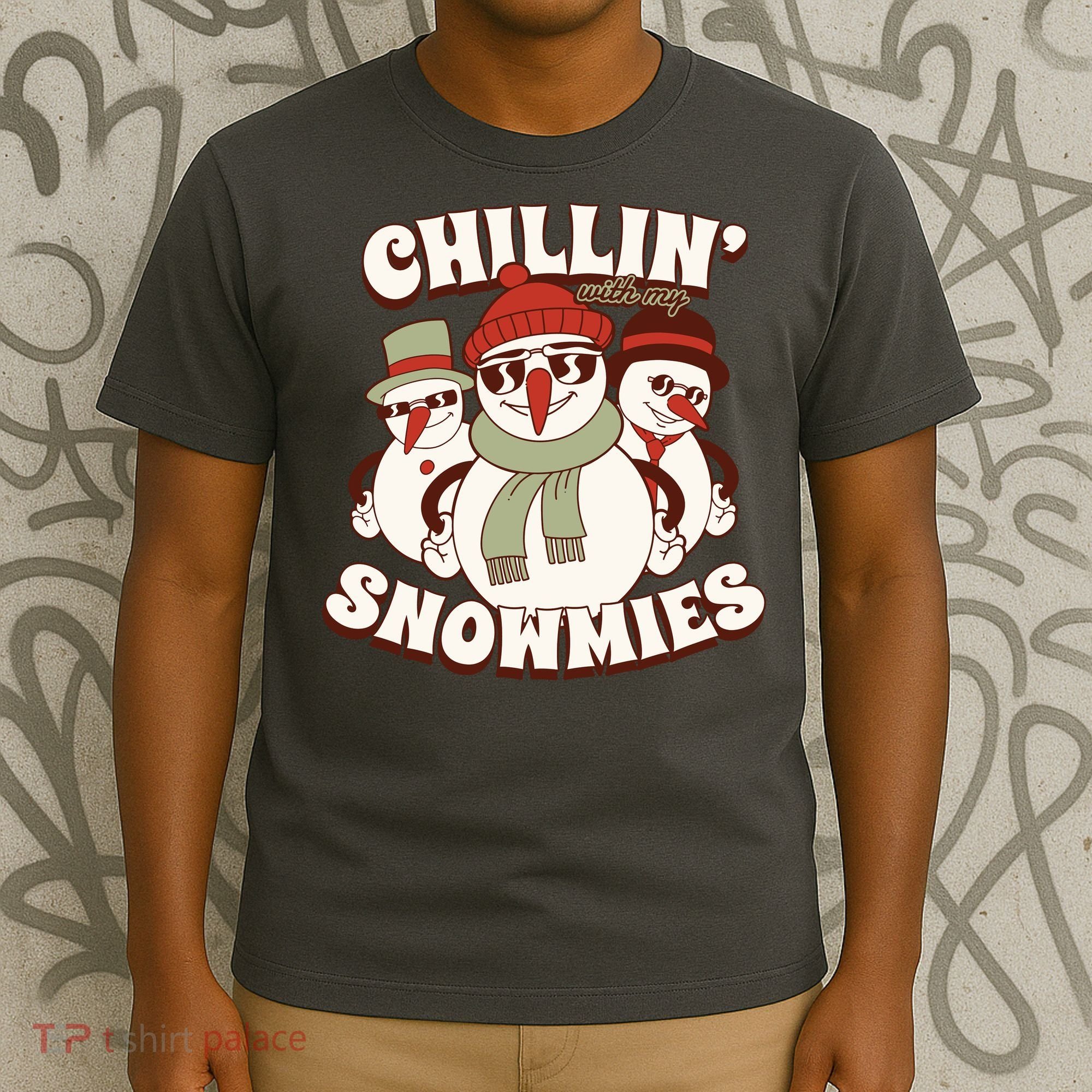 Chillin With My Snowmies T-Shirt