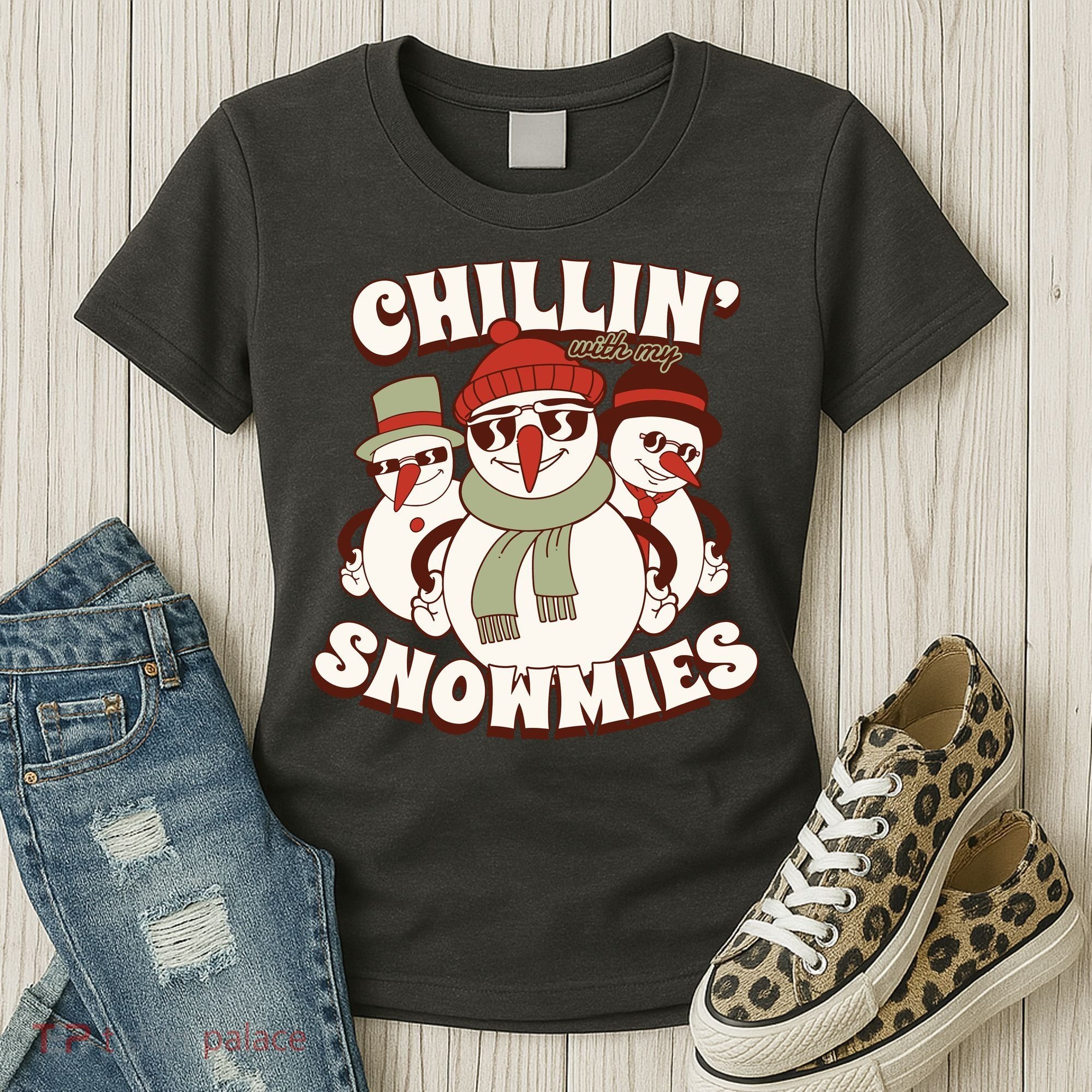 Chillin With My Snowmies Women's T-Shirt