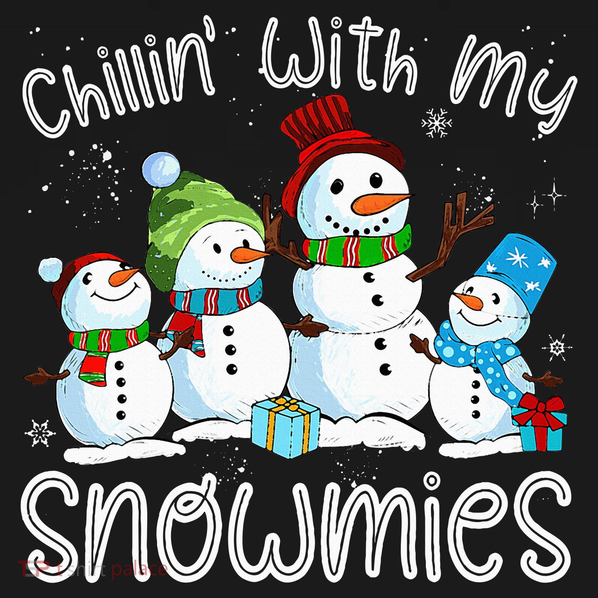 Chillin With My Snowmies Ugly Snowman Christmas Sweatshirt