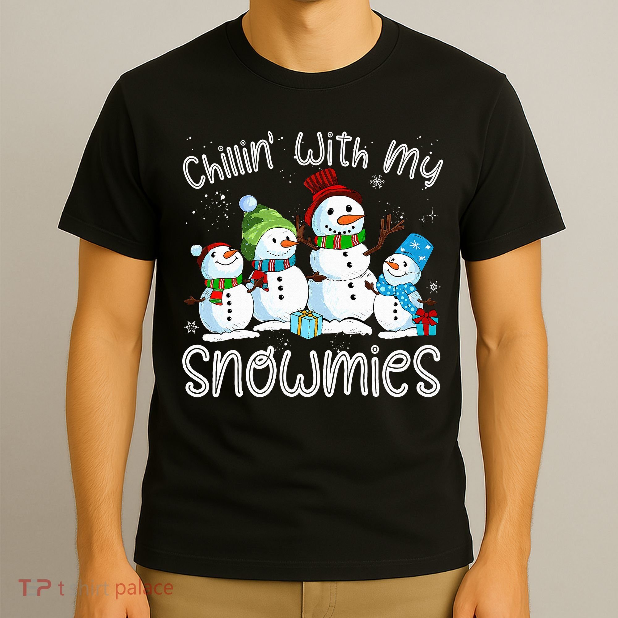 Chillin With My Snowmies Ugly Snowman Christmas T-Shirt