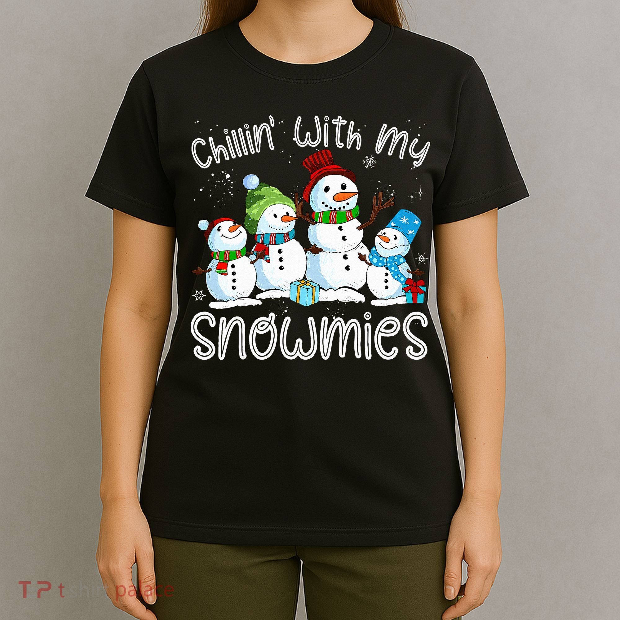 Chillin With My Snowmies Ugly Snowman Christmas T-Shirt