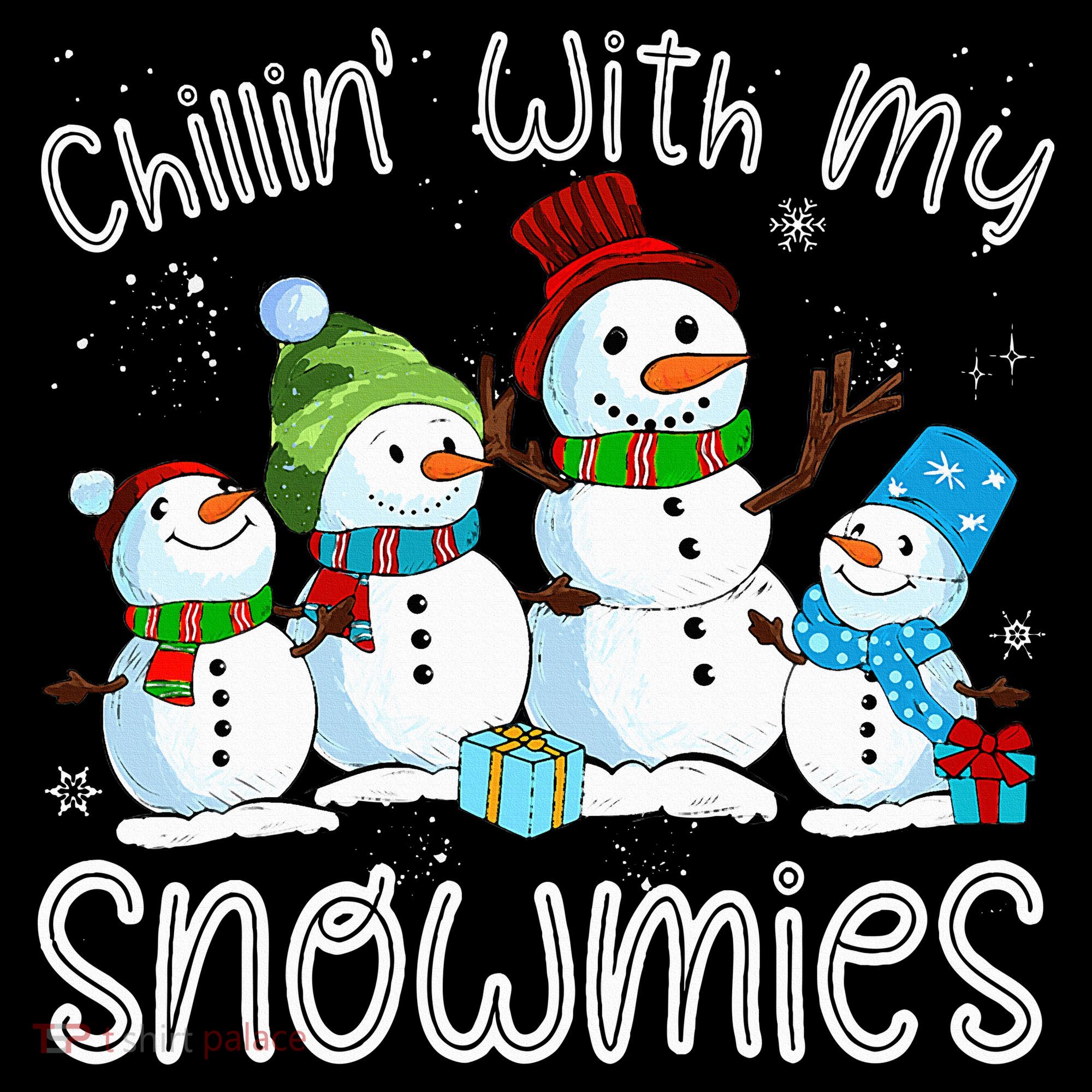 Chillin With My Snowmies Ugly Snowman Christmas Women's Hoodie