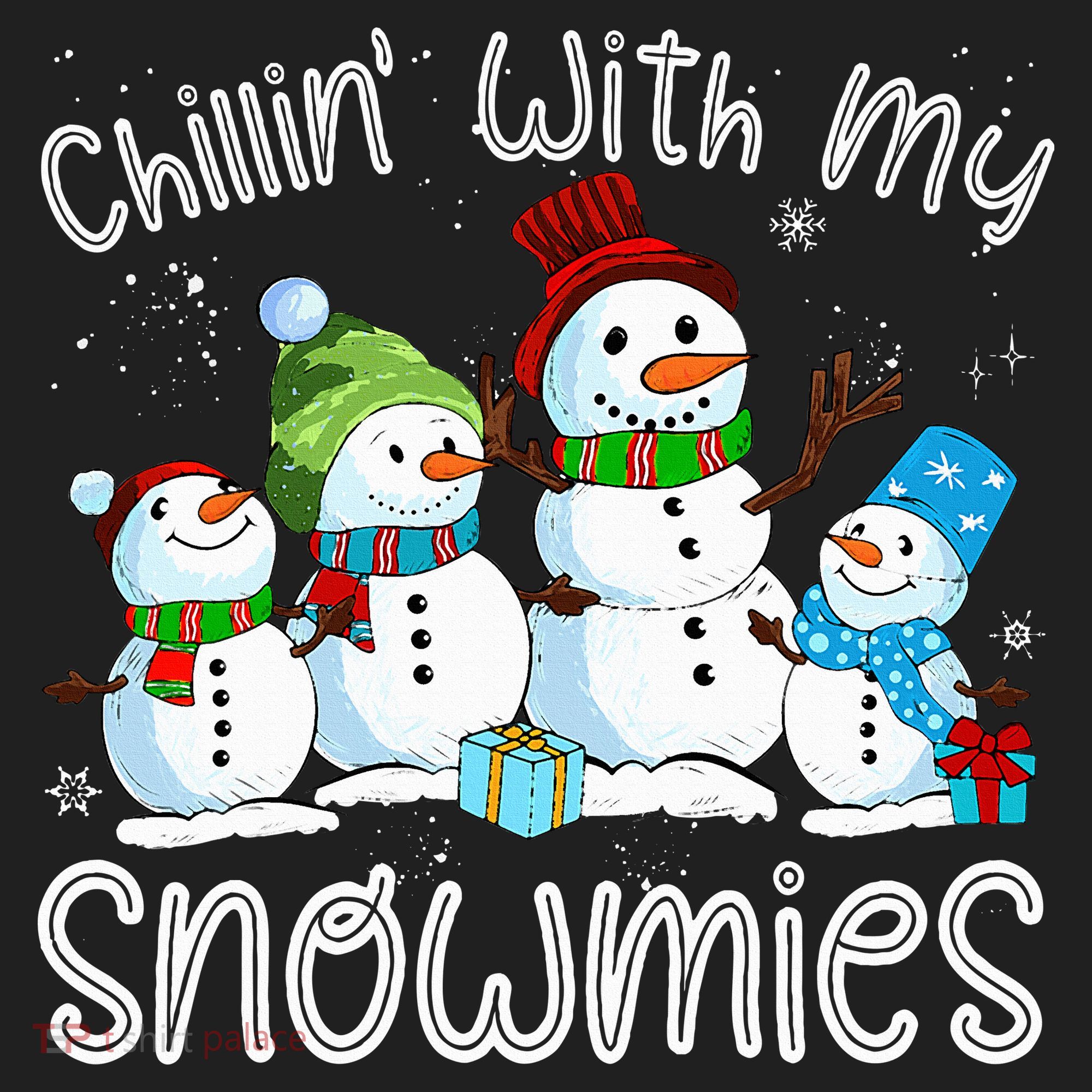 Chillin With My Snowmies Ugly Snowman Christmas Hat