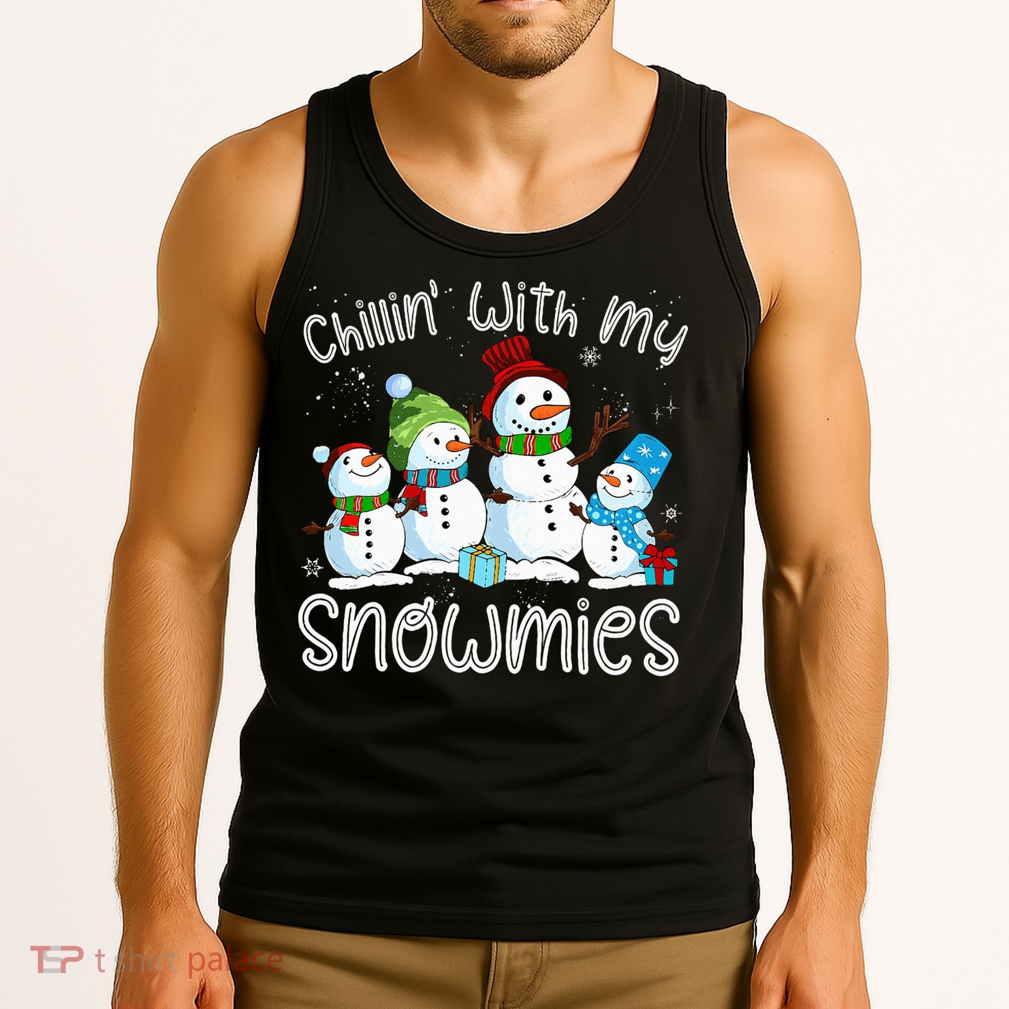 Chillin With My Snowmies Ugly Snowman Christmas Tank Top