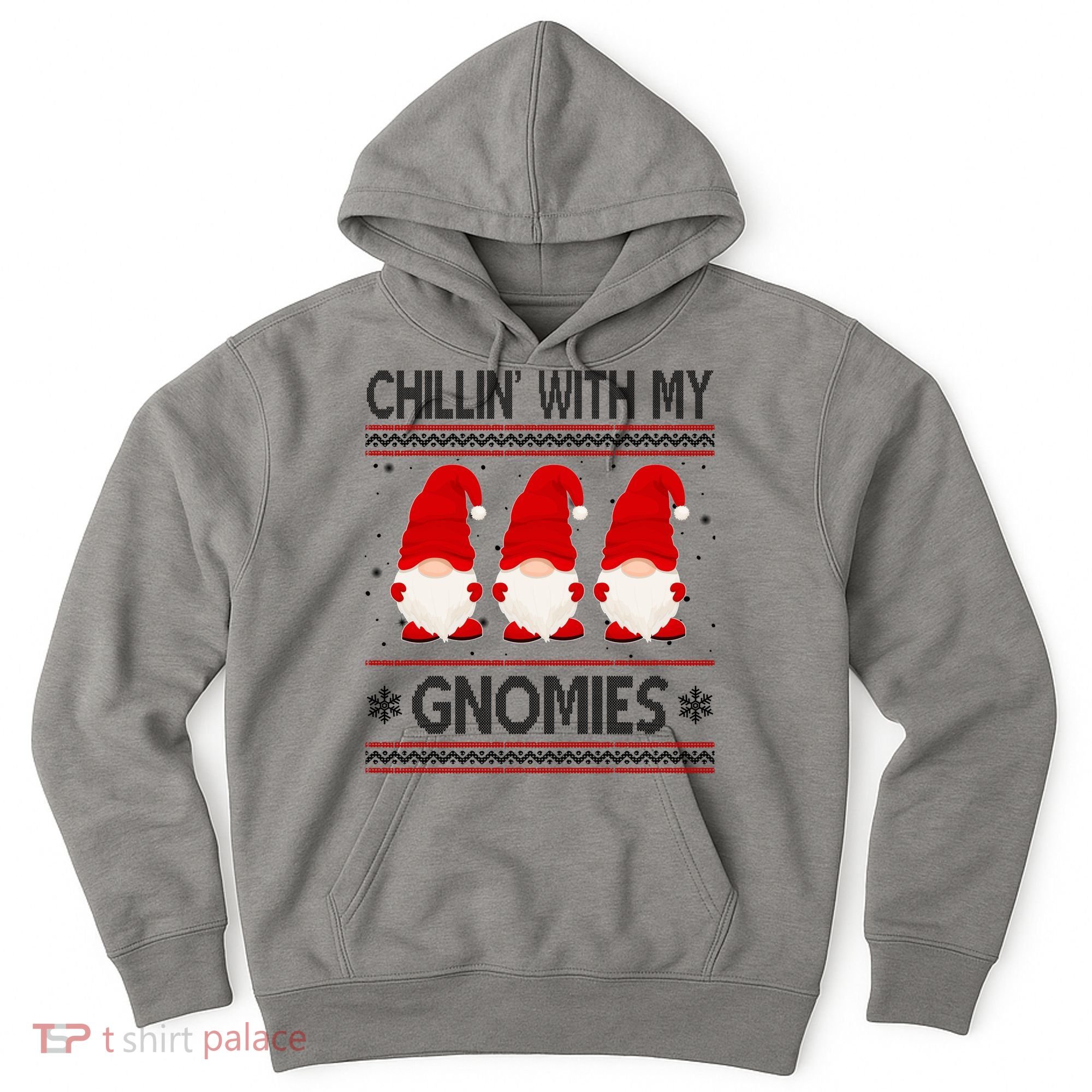 Chillin With My Gnomies Ugly Christmas Hoodie