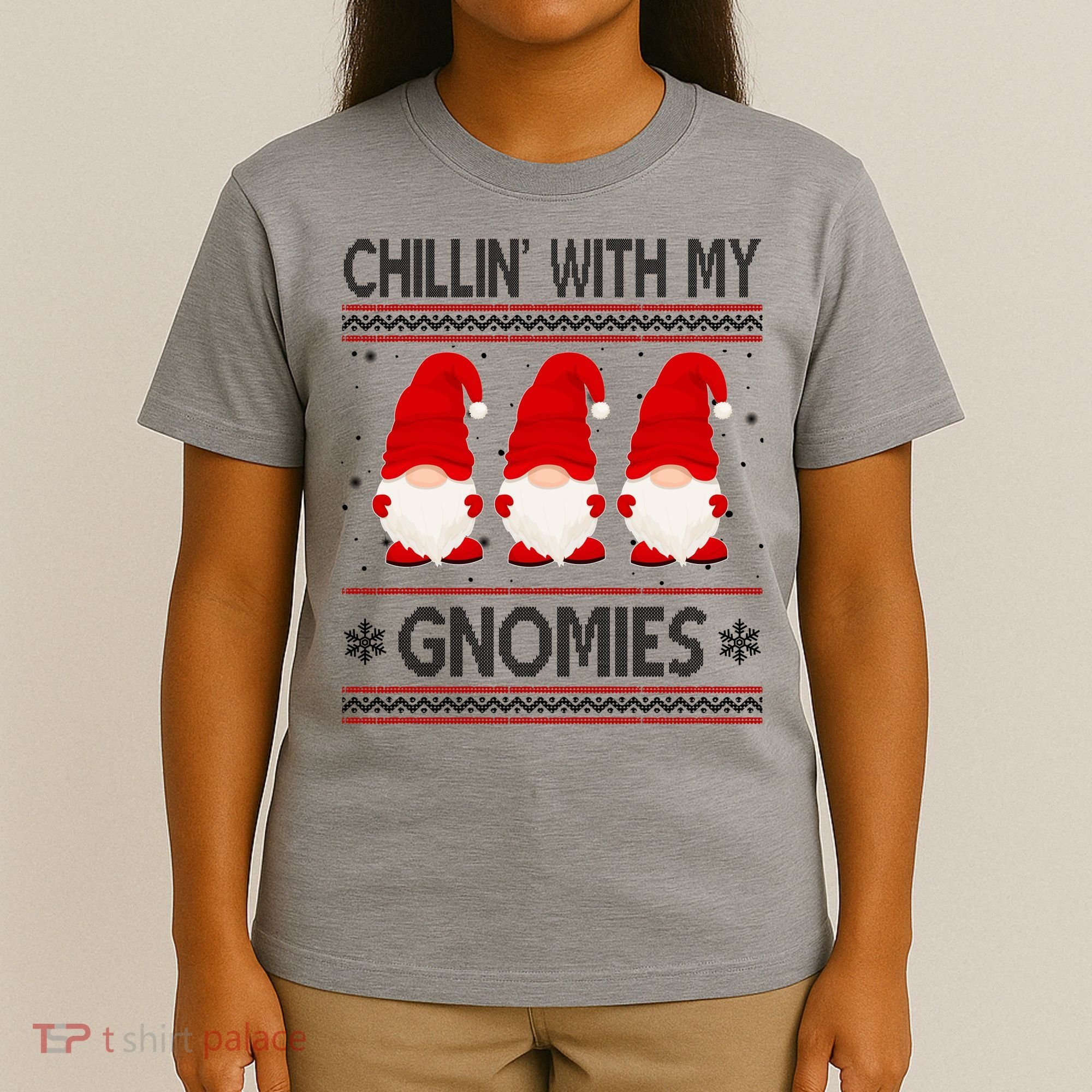 Chillin With My Gnomies Ugly Christmas T-Shirt