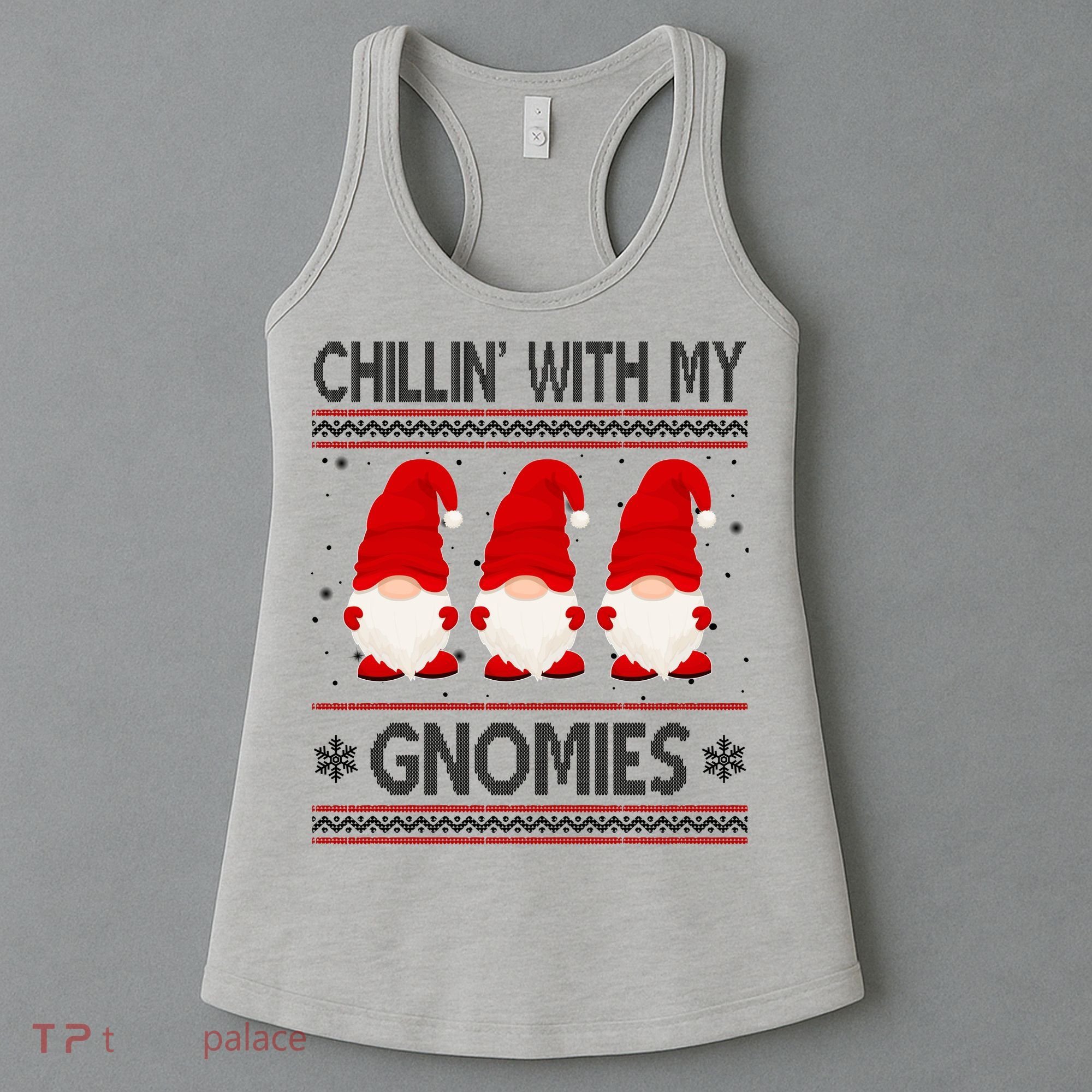 Chillin With My Gnomies Ugly Christmas Women's Tank Top