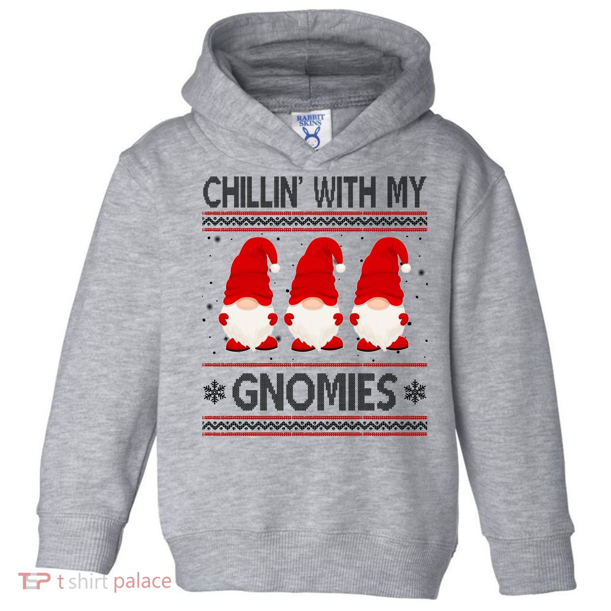 Chillin With My Gnomies Ugly Christmas Toddler Hoodie