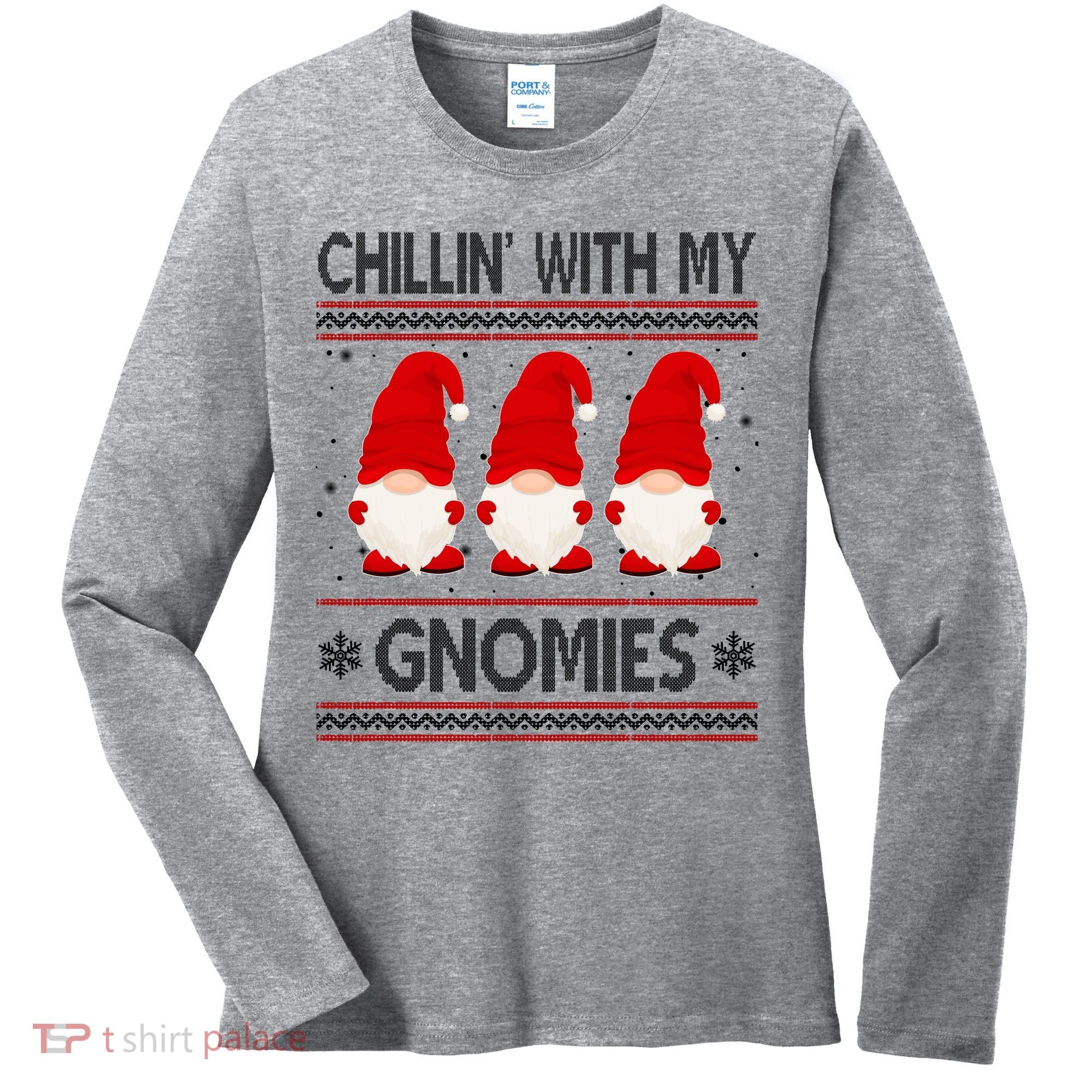 Chillin With My Gnomies Ugly Christmas Women's Long Sleeve Shirt
