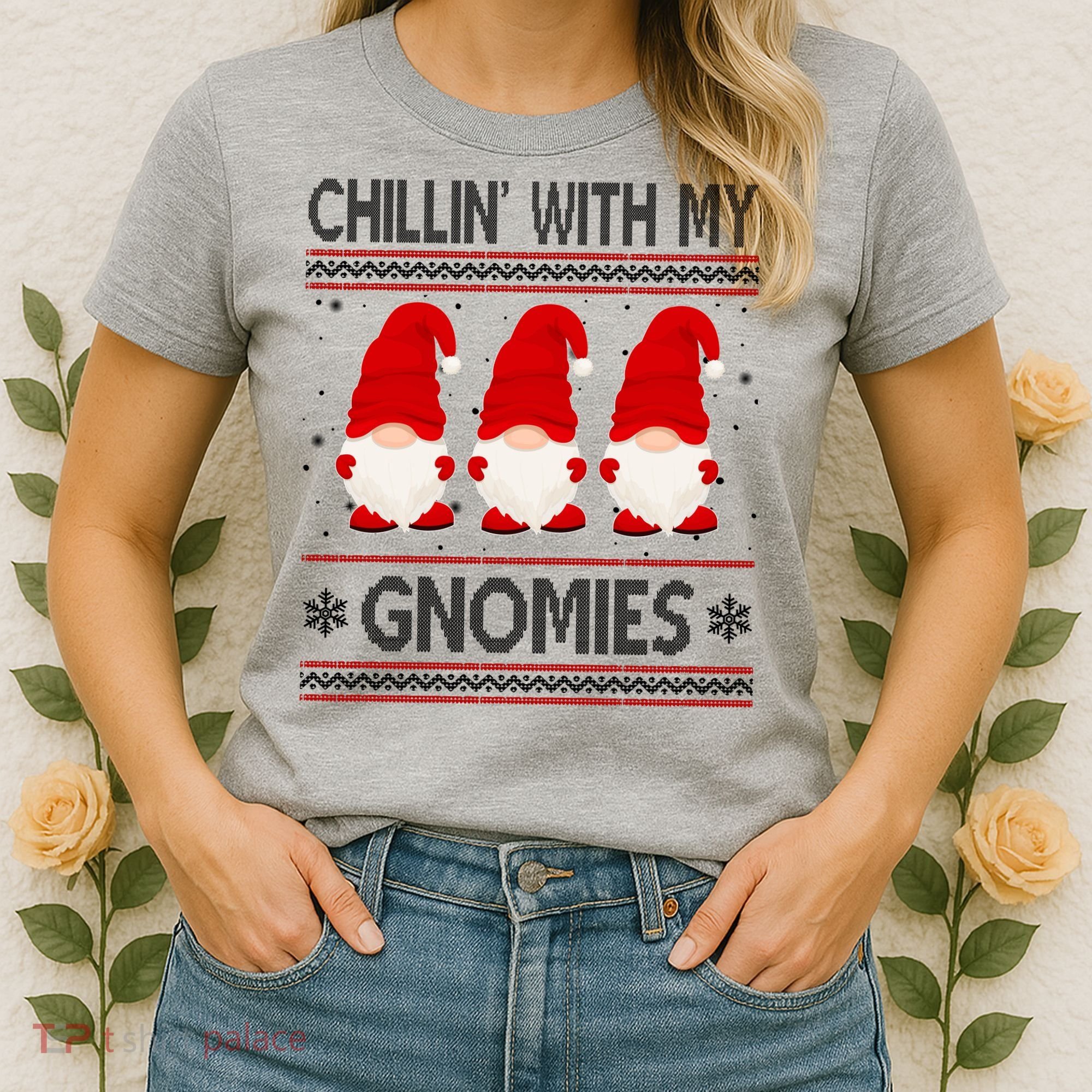 Chillin With My Gnomies Ugly Christmas Women's T-Shirt