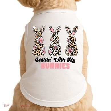 Chillin With My Bunnies Easter Cute Doggie Tank