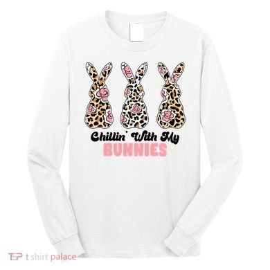 Chillin With My Bunnies Easter Cute Long Sleeve Shirt