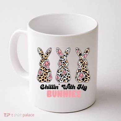 Chillin With My Bunnies Easter Cute Coffee Mug