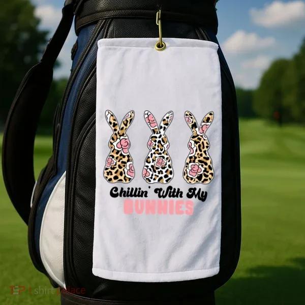 Chillin With My Bunnies Easter Cute Golf Towel