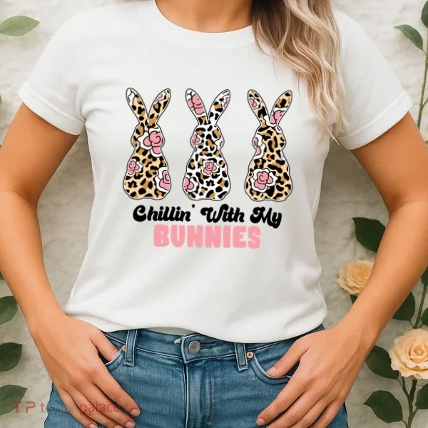 Chillin With My Bunnies Easter Cute Women's T-Shirt