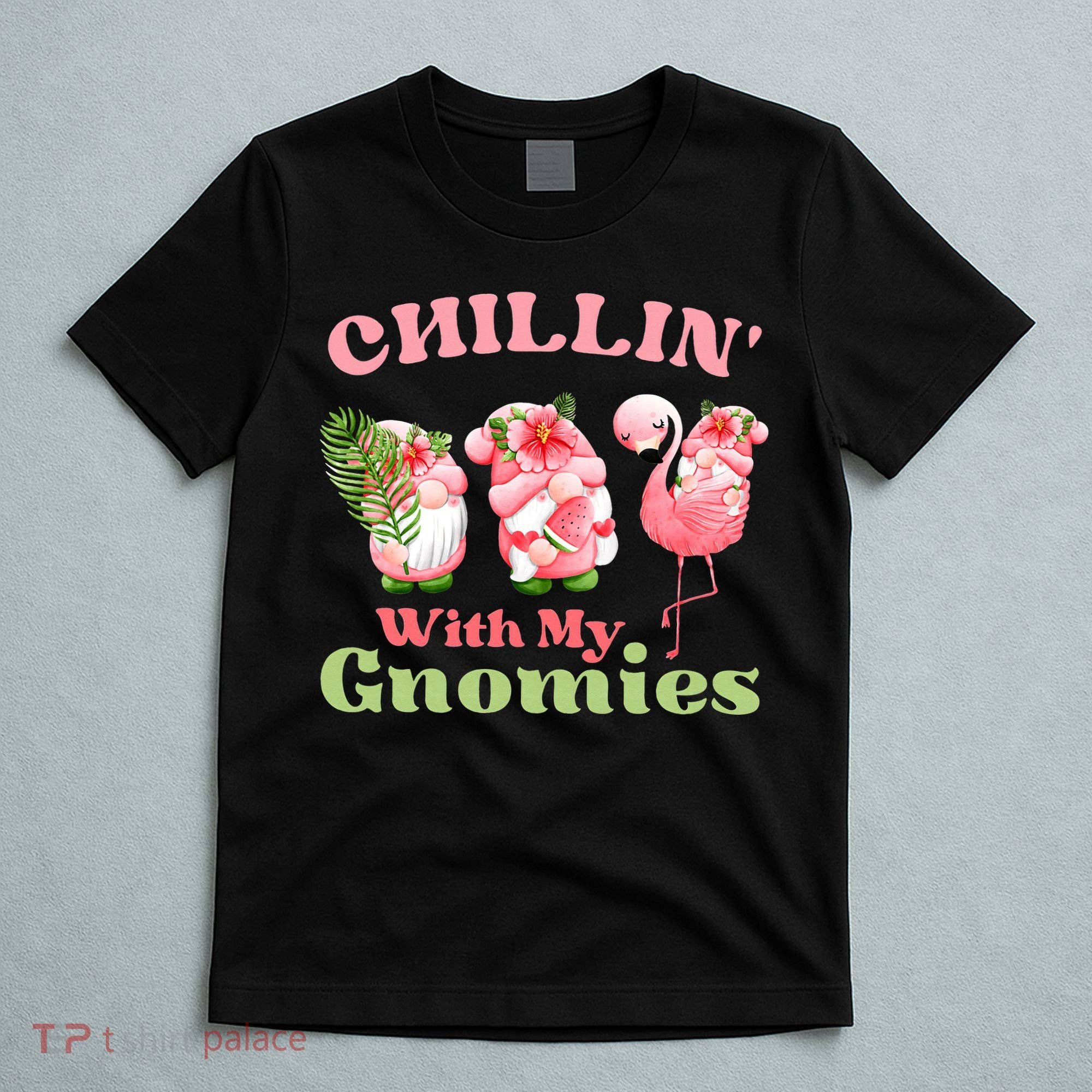 Chillin with my gnomies Tropical gnomes with a flamingo T-Shirt