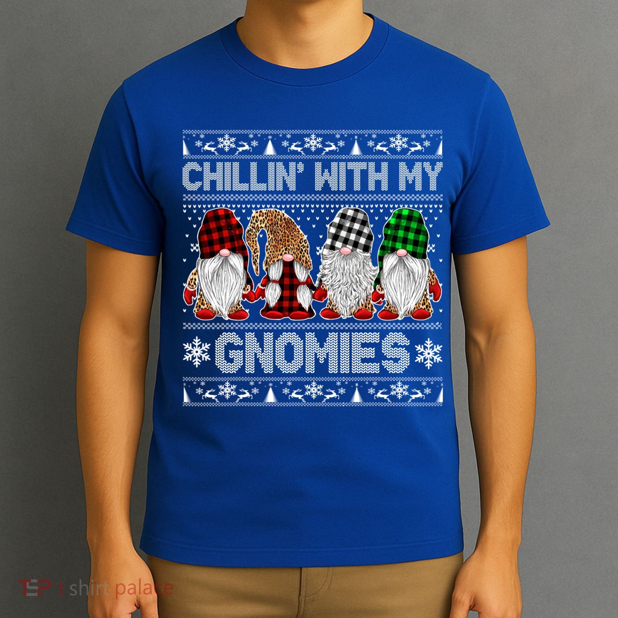Chillin With My Gnomies Family Ugly Christmas Sweater Gnomes Gift T-Shirt